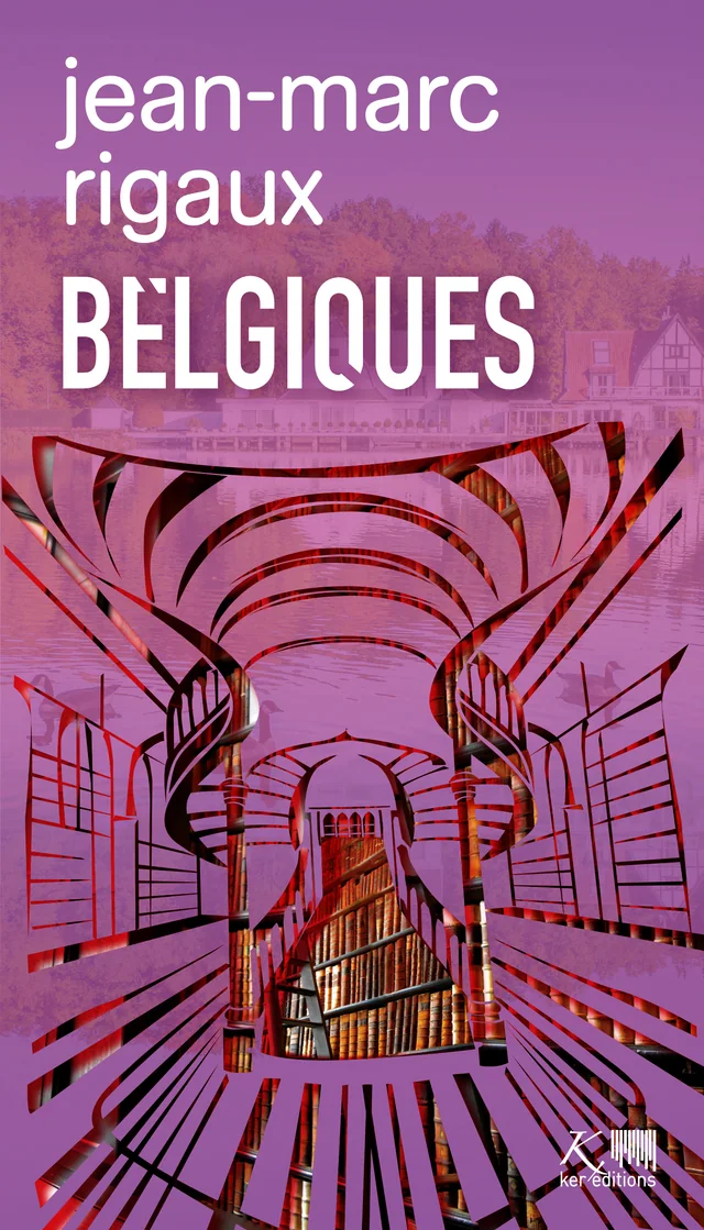 Vignette presse : "Belgiques" de Jean-Marc Rigaux - Le Carnet et les Instants — Jean-Marc Rigaux