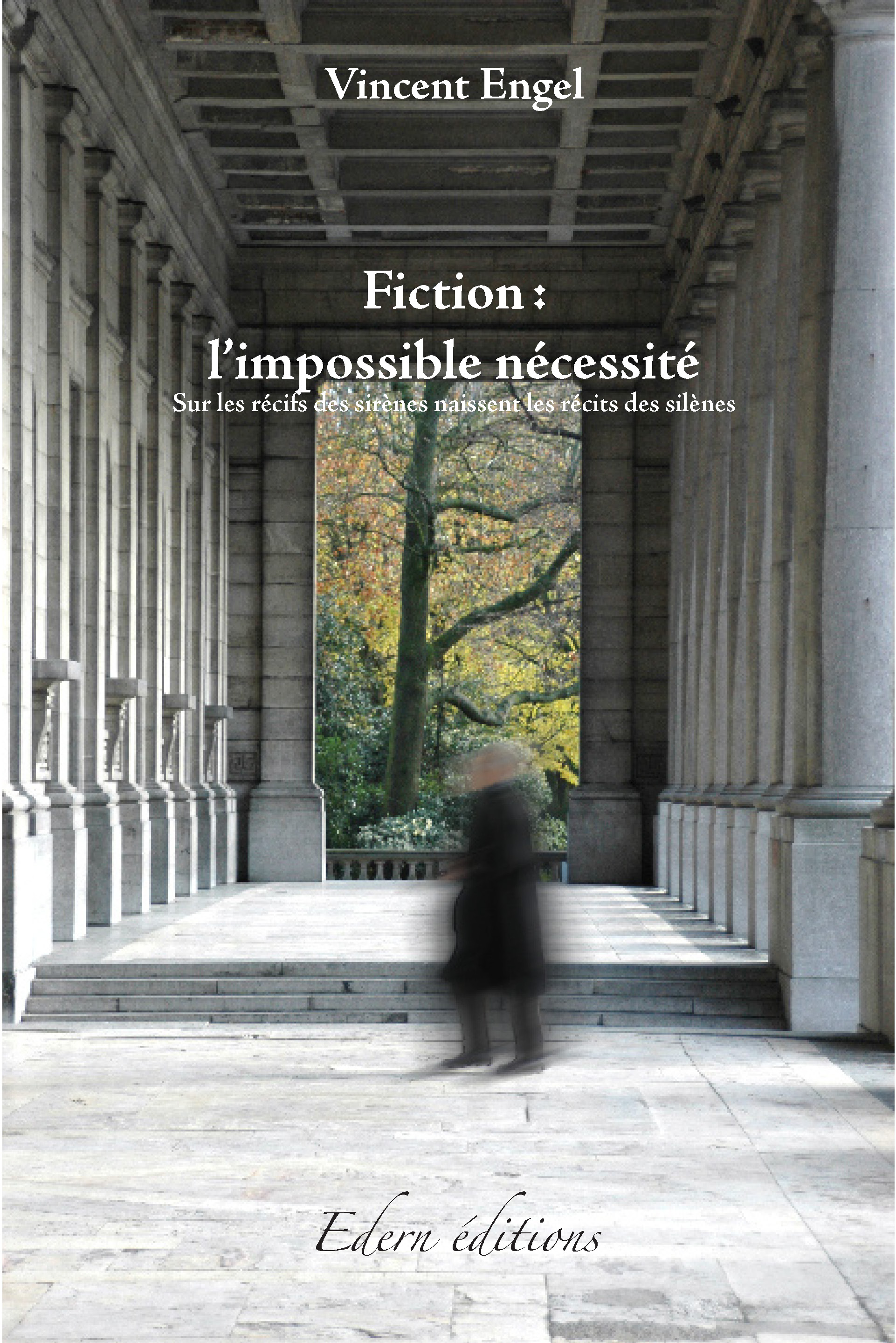 Fiction : l’impossible nécessité
