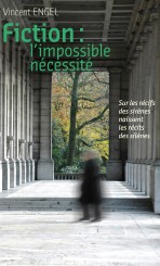 Fiction : l’impossible nécessité