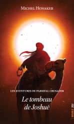 Les aventures de Parsifal Crusader – Tome 2 – Le tombeau de Joshué