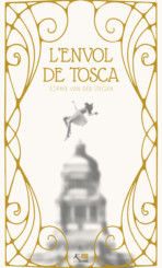 L’envol de Tosca